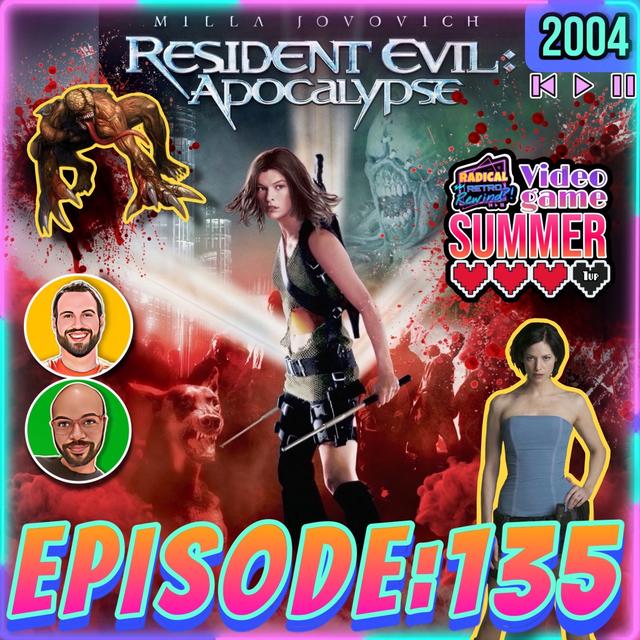 Episode 135: "Resident Evil: Apocalypse" (2004) - podcast episode cover