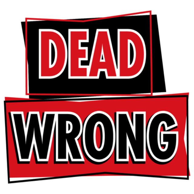Dead Wrong Trailer - podcast episode cover