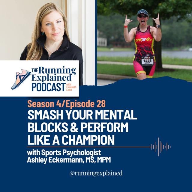 s4/e28 Smash Your Mental Blocks & Perform Like a Champion with Sports Psychologist Ashley Eckermann, MS, MPM - podcast episode cover