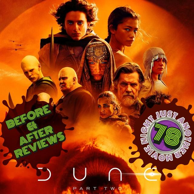 Before and After reviews episode 78: Dune 2 - podcast episode cover