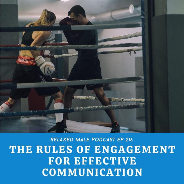 The Rules of Engagement for Effective Communication - podcast episode cover