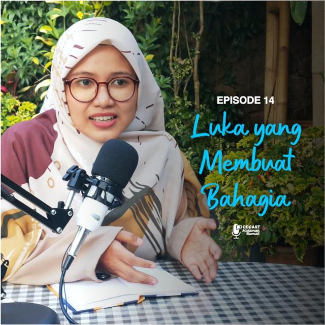 Eps. 14 : Luka yang Membuat Bahagia - podcast episode cover