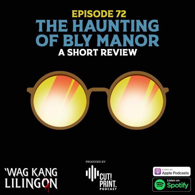 EPISODE 72: The Haunting of Bly Manor (A Short Review) - podcast episode cover