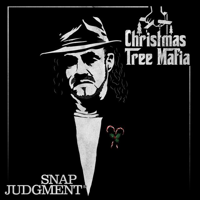 The Christmas Tree Mafia - Snap Classic - podcast episode cover