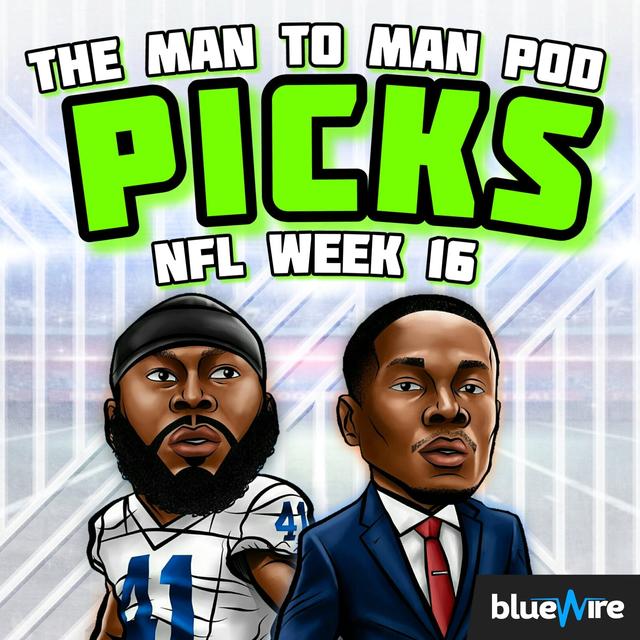 NFL WEEK 16 | MAN TO MAN PICKS - podcast episode cover