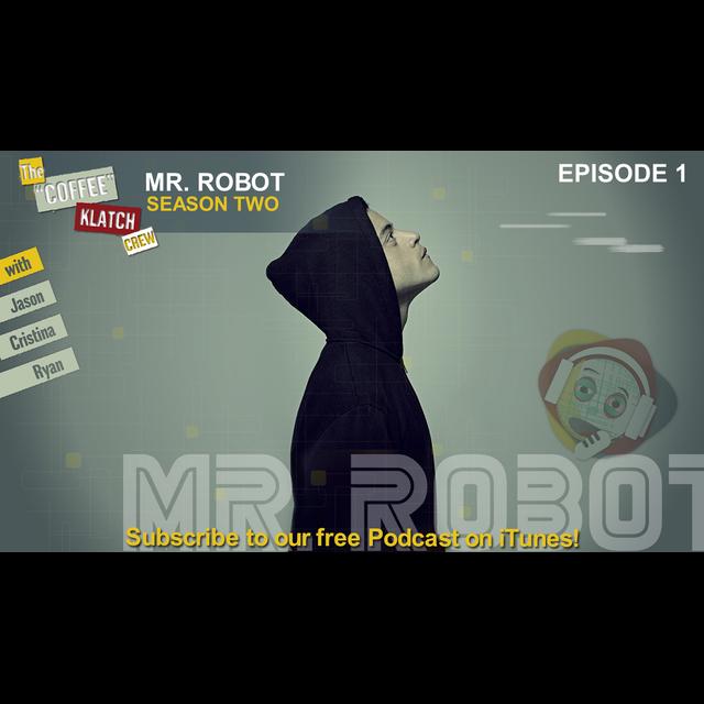 MrR - Season 2 Ep1and 2- Mr. Robot - podcast episode cover