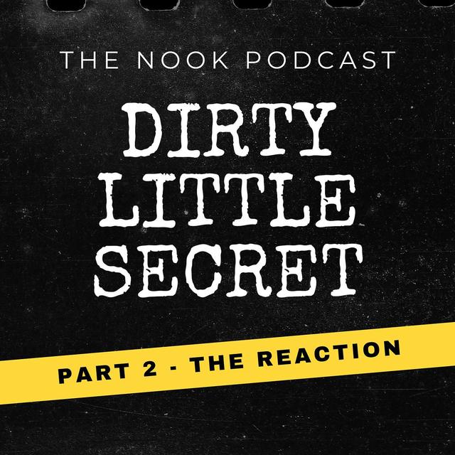 Dirty Little Secret - Part 2 - The Reaction - Breaking Free From Pornography - podcast episode cover