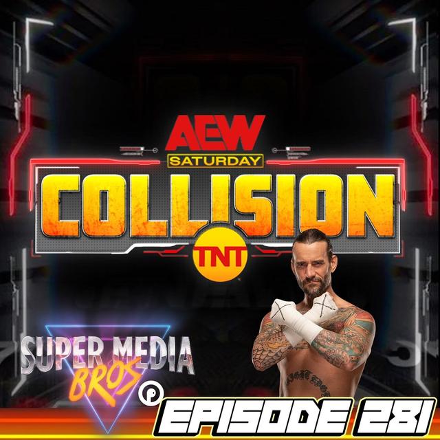 CM Punk Returns on AEW Collision/Forbidden Door Predictions (Ep. 281) - podcast episode cover