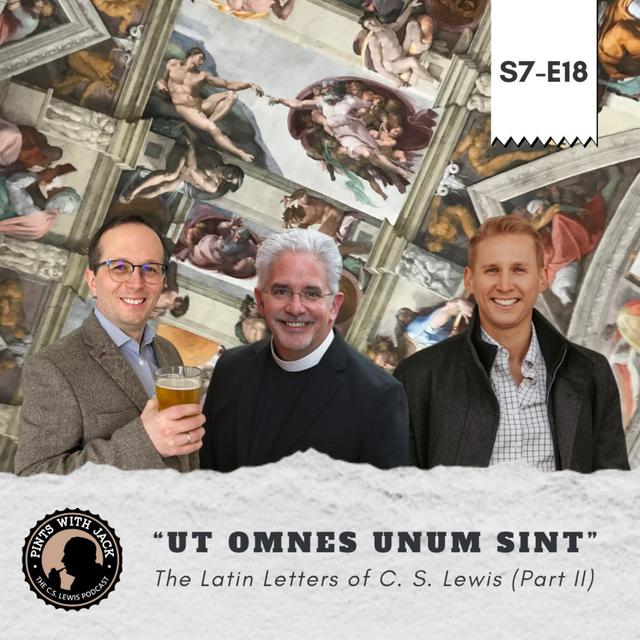 S7E18 – LL 2 – "Ut Omnes Unum Sint" - podcast episode cover