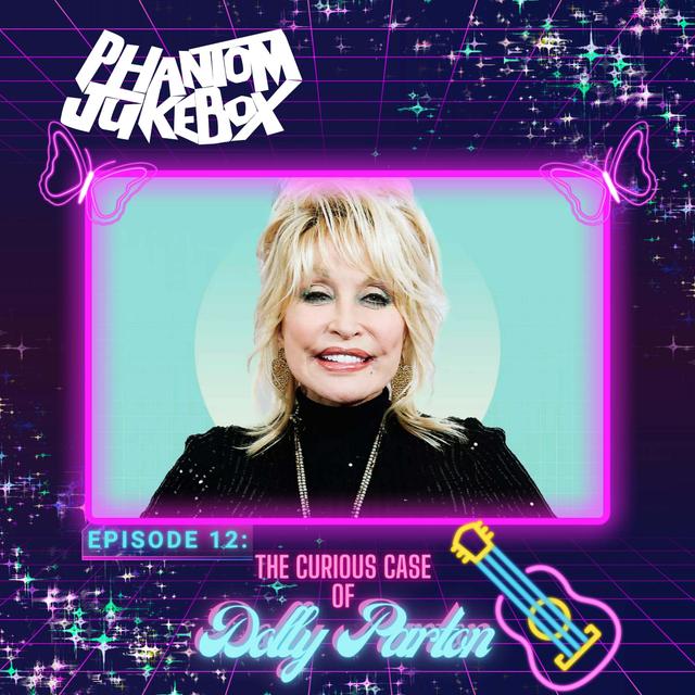 EP. 12 The Curious Case of Dolly Parton - podcast episode cover
