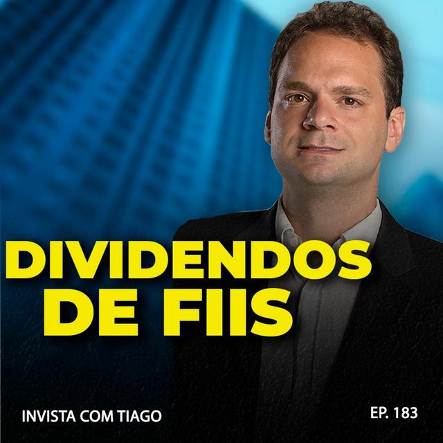 183. DIVIDENDOS DE FIIs: Como funcionam e quais são os tipos - podcast episode cover