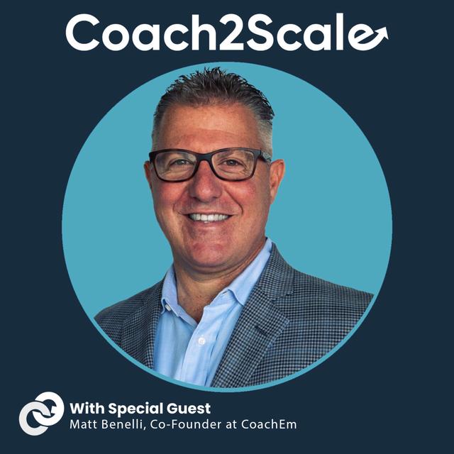 Leadership Lessons & Coaching Insights with Matt Benelli - podcast episode cover