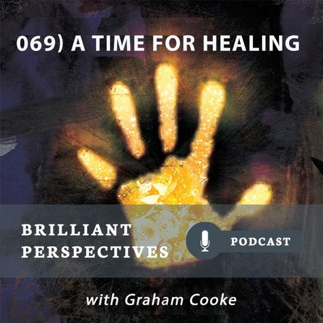 A Time For Healing - podcast episode cover