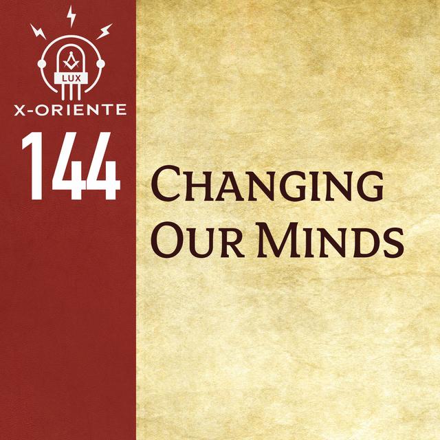144: Changing Our Minds - podcast episode cover