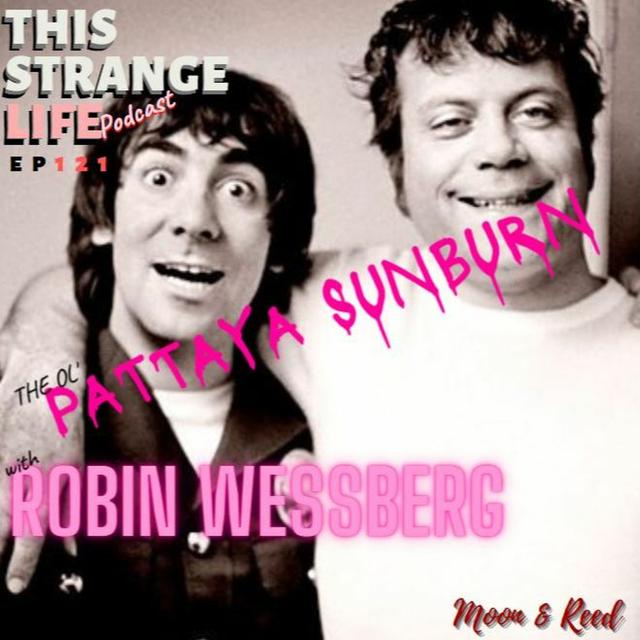 re_up_ROBIN WESSBERG | The Ol' Pattaya Sunburn & Vietnamese Time - podcast episode cover