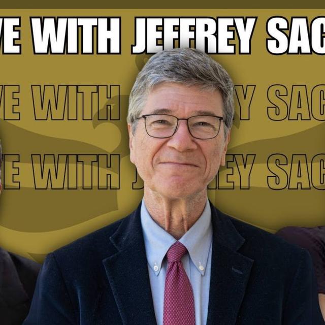Europe doubles down on Ukraine war w/ Jeffrey Sachs (Live) - podcast episode cover