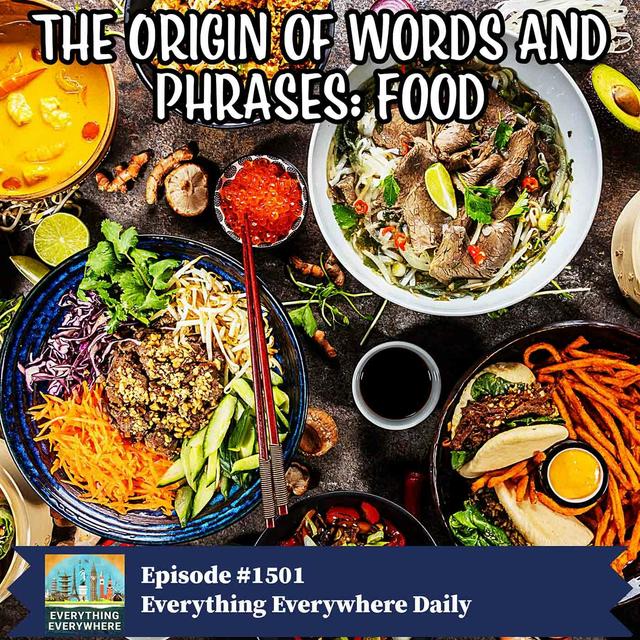 The Origin of Words and Phrases: Food - podcast episode cover