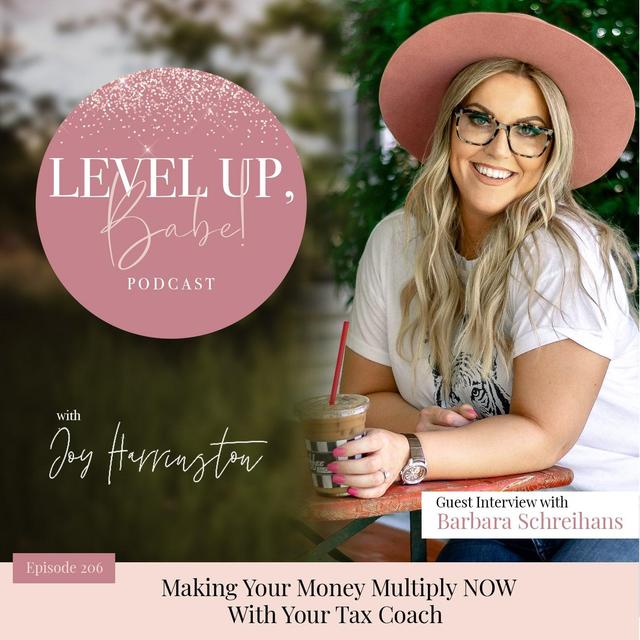 206. Making Your Money Multiply NOW With Your Tax Coach - podcast episode cover