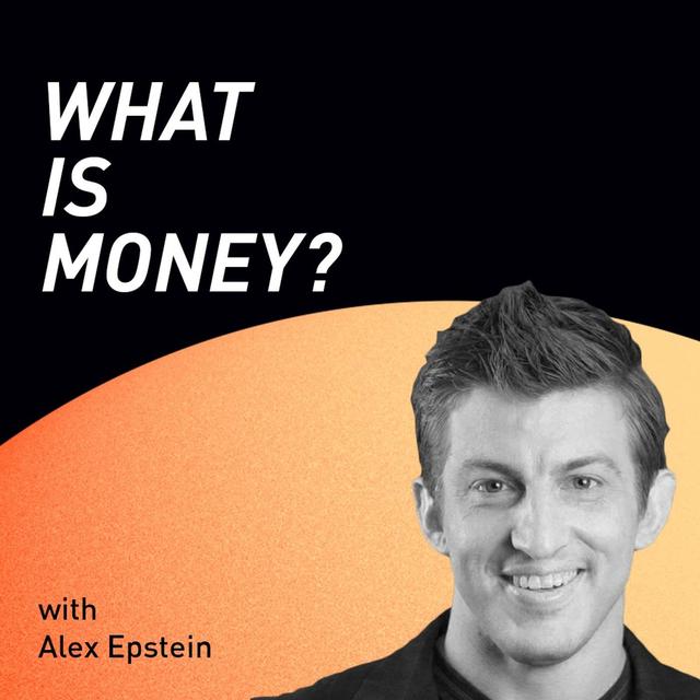 WiM035 – Energy, Money, and Philosophy with Alex Epstein - podcast episode cover