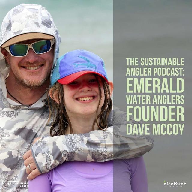 EP 25. Emerald Water Anglers Founder Dave McCoy - podcast episode cover