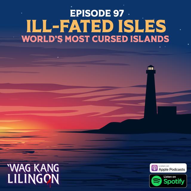 EPISODE 97: Ill-fated Isles - podcast episode cover