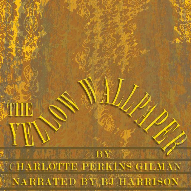 Ep. 920, The Yellow Wallpaper VINTAGE, by Charlotte Perkins Gilman - podcast episode cover