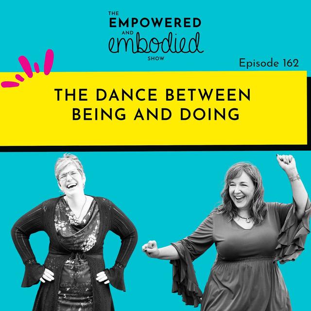The Dance Between Being and Doing - podcast episode cover