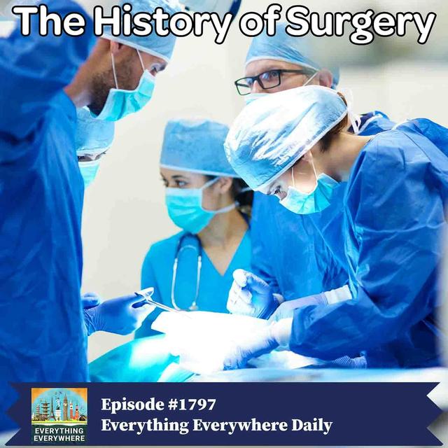 The History of Surgery - podcast episode cover