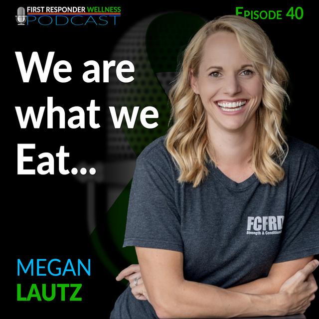 40 - We are what we eat with Megan Lautz - podcast episode cover