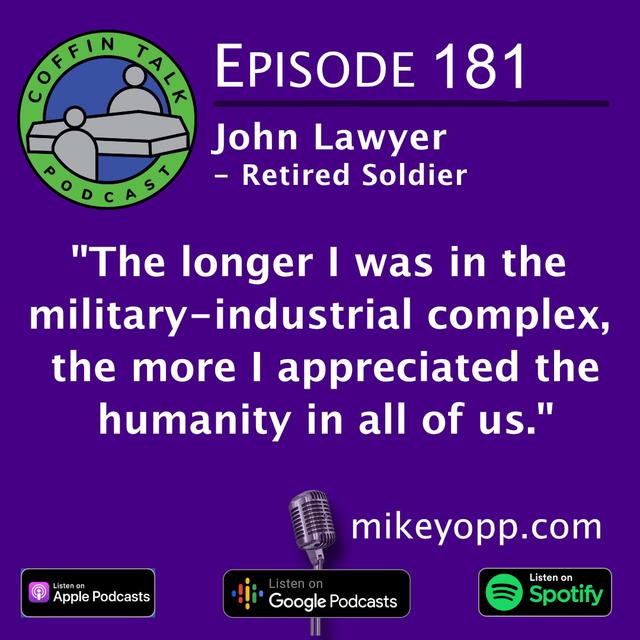 #181 - Retired Soldier - John Lawyer - podcast episode cover