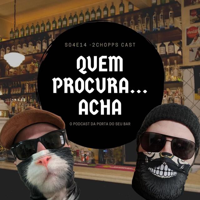 S04E14 - Quem procura... Acha - podcast episode cover
