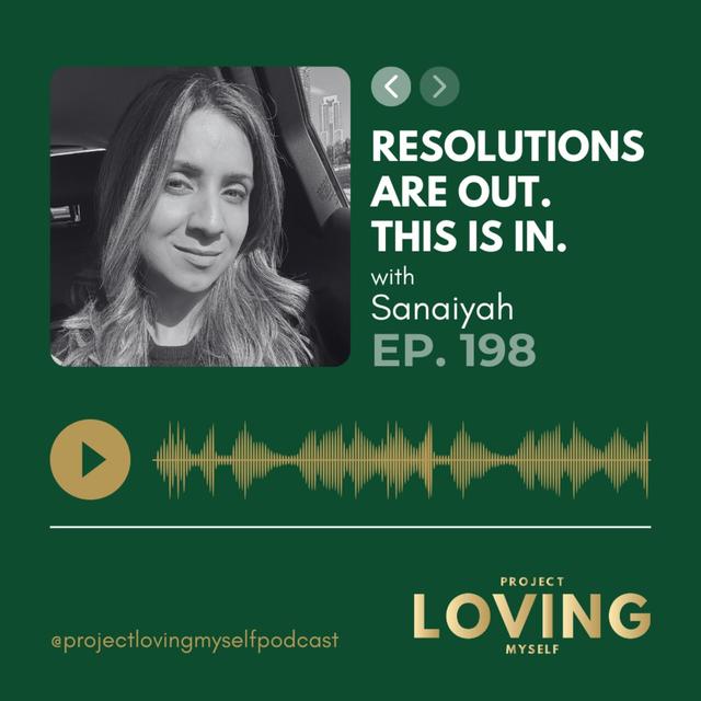 198: Resolutions Are Out. This Is In. - podcast episode cover