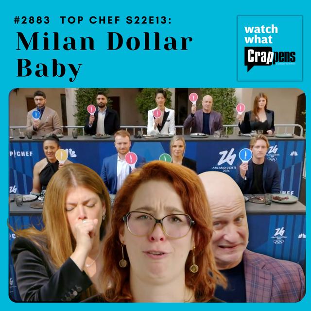 #2883  Top Chef S22E13: Milan Dollar Baby - podcast episode cover