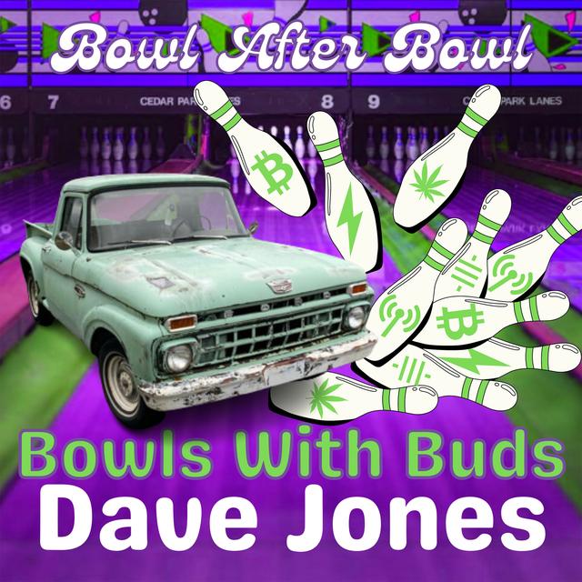 Episode 226 ★ Bowls With Buds ★ Dave Jones - podcast episode cover