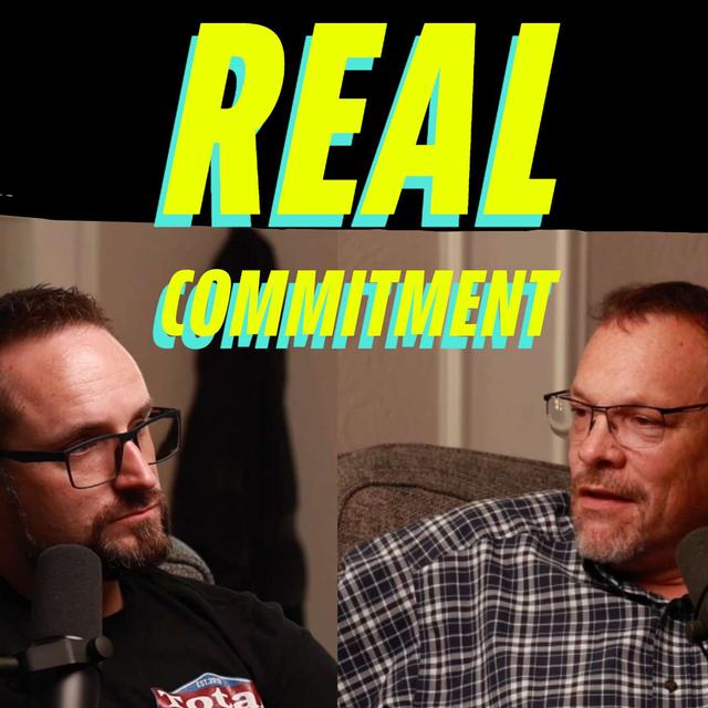 Creating Commitment In Your Relationships - podcast episode cover