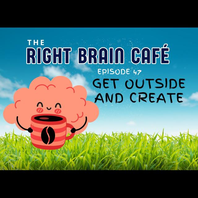 Get Outside And Create - podcast episode cover