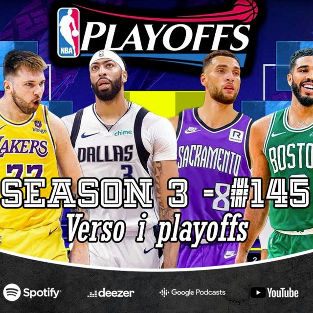 Ep. 3/145 - Inizia la corsa verso i playoffs NBA 2025 - podcast episode cover