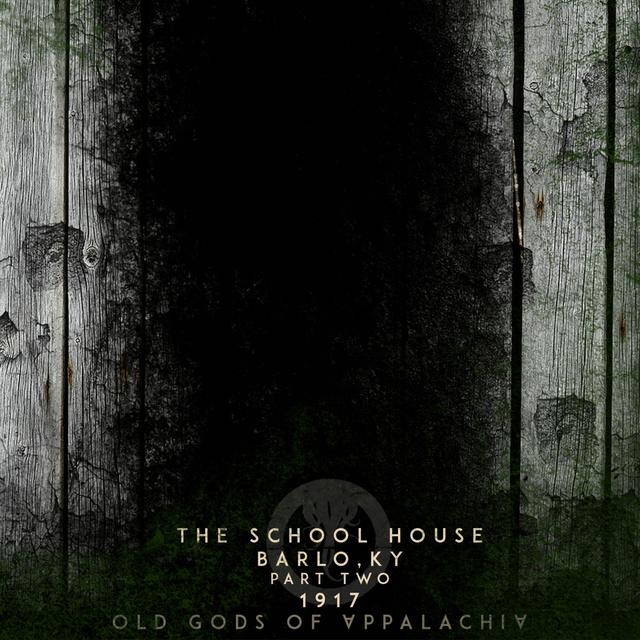 Episode 2: The Schoolhouse: Barlo Kentucky 1917: Part Two - podcast episode cover