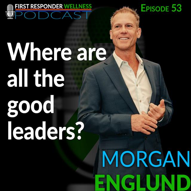 53 - Where are all the good leaders? - podcast episode cover