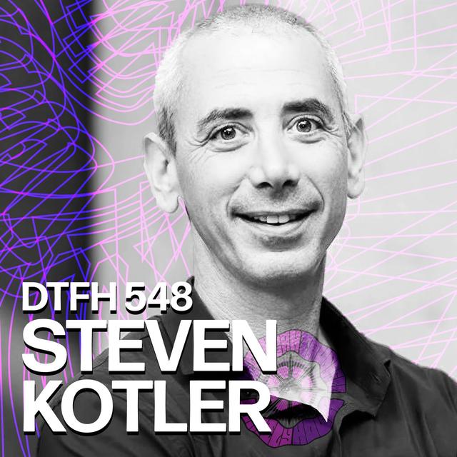552: Steven Kotler - podcast episode cover