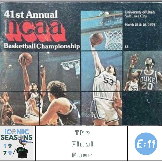 1979 NCAA Final Four - Bird vs. Magic, and More! - podcast episode cover