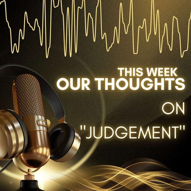 #26 S2 Ep 7: The Right To Judge - podcast episode cover