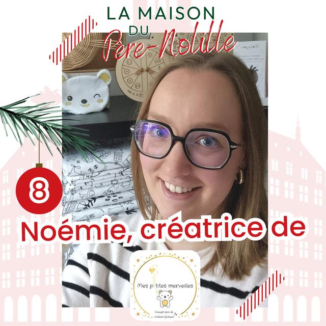 LA MAISON DU PÈRE-NOLILLE - NOÉMIE DE MES P'TITES MERVEILLES - Une boutique en ligne pour les petits, pensée avec amour et engagement - podcast episode cover