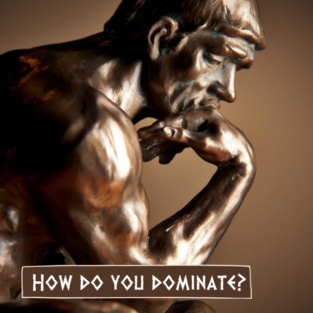 How do you dominate? - podcast episode cover