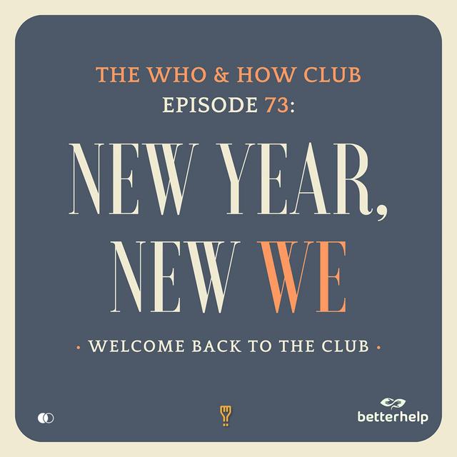 Episode 73: New Year, New We - podcast episode cover