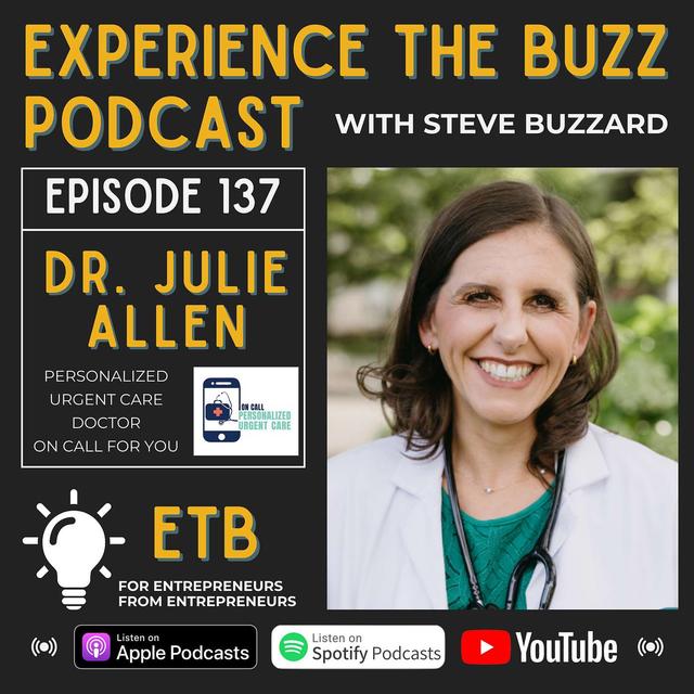 No. 137 -- DR. JULIE ALLEN | Personalized Urgent Care - podcast episode cover