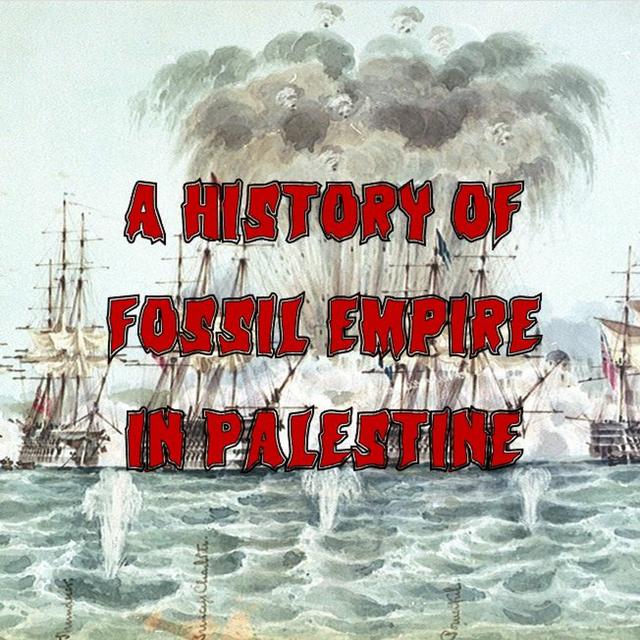 Premium – 337. A History of Fossil Empire in Palestine, Part 2 - podcast episode cover