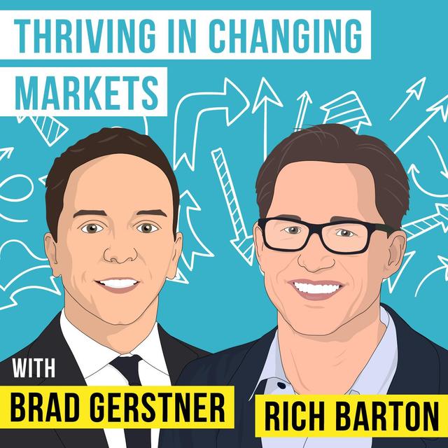 Brad Gerstner and Rich Barton – Thriving in Changing Markets - [Invest Like the Best, EP.197] - podcast episode cover