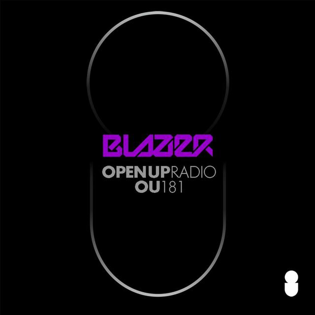 Blazer - Open Up - 181 - podcast episode cover