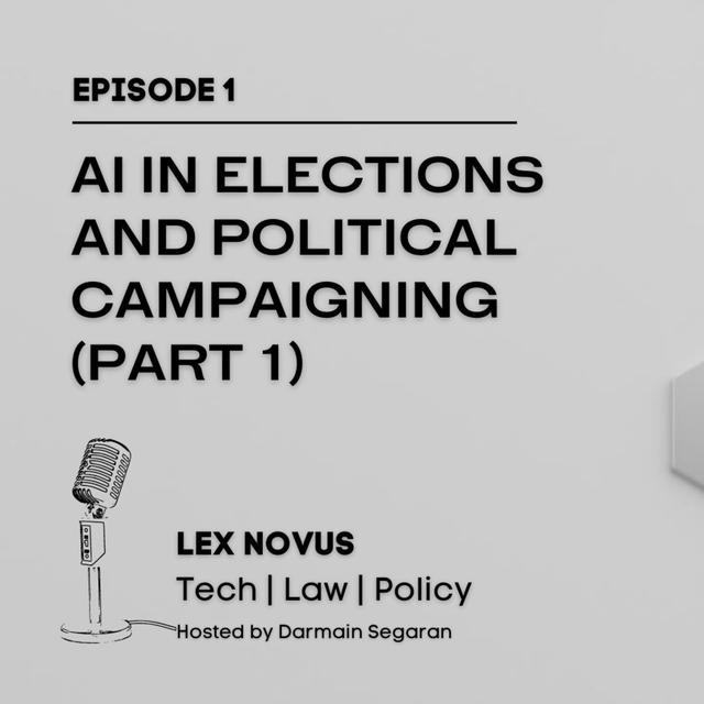 AI In Elections and Political Campaigning (Part 1) - podcast episode cover